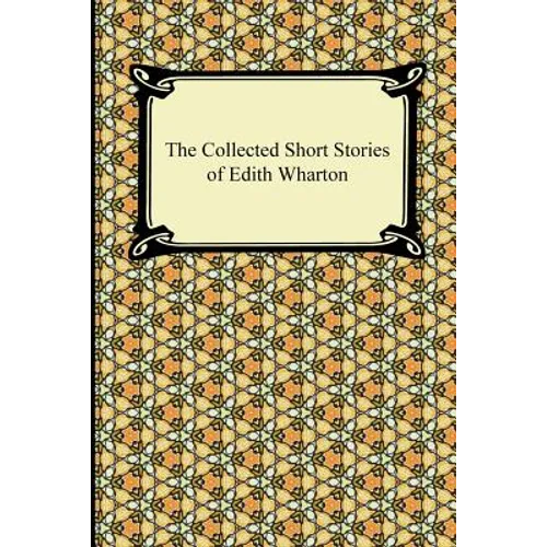 The Collected Short Stories of Edith Wharton