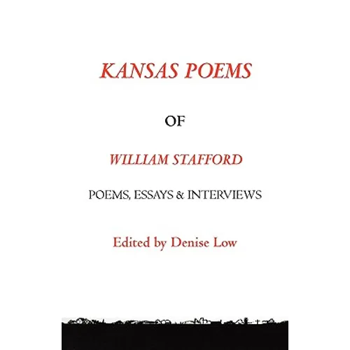 Kansas Poems of William Stafford, 2nd edition