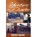Adventures in Disaster