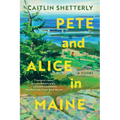 Pete and Alice in Maine