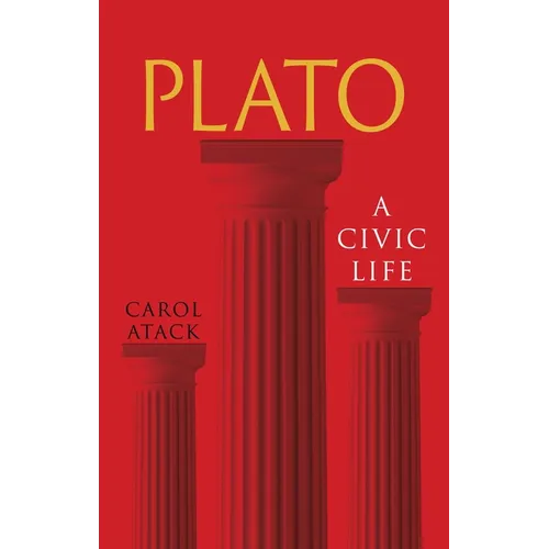 Plato: A Civic Life