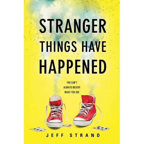Stranger Things Have Happened
