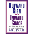 Outward Sign and Inward Grace