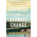 Farmers and Climate Change: Agricultural Adaptation in an Age of Rural Polarization