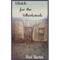 Watch for the Whirlwinds: Watch for the Whirlwinds