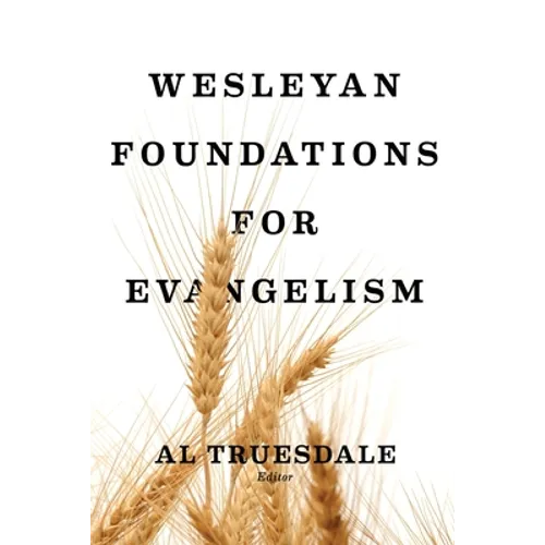 Wesleyan Foundations for Evangelism