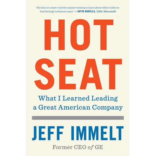 Hot Seat: What I Learned Leading a Great American Company