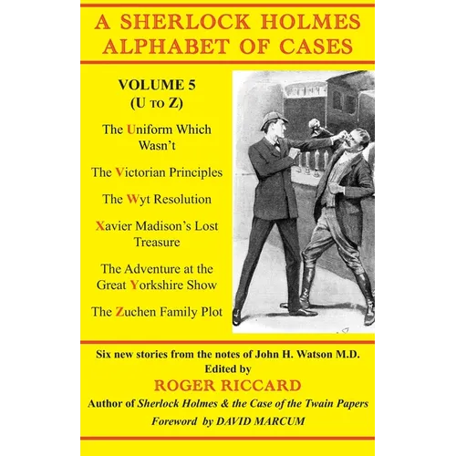 A Sherlock Holmes Alphabet of Cases Volume 5 (U to Z)