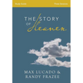 The Story of Heaven Bible Study Guide: Exploring the Hope and Promise of Eternity (Study Guide)