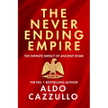 The Neverending Empire: The Infinite Impact of Ancient Rome