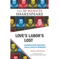 Love's Labor's Lost: The 30-Minute Shakespeare