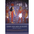 Gods and Men in Egypt: 3000 BCE to 395 CE