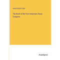 The Book of the First American Chess Congress