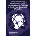 Phenomenological-Hermeneutical Approach to Borderline Personality Disorder