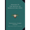 Memoir Of The Mutiny At Barrackpore (1833)