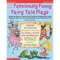 12 Fabulously Funny Fairy Tale Plays