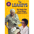 The Leakeys: The Family That Traced Human Origins to Africa