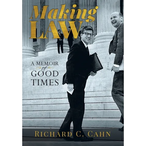 Making Law: A Memoir of Good Times