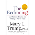 The Reckoning: Our Nation's Trauma and Finding a Way to Heal