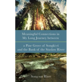 Meaningful Connections in My Long Journey Between a Pine Grove of Songki-Ri and the Bank of the Siuslaw River