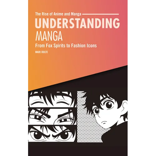 Understanding Manga: From Fox Spirits to Fashion Icons