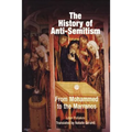 The History of Anti-Semitism, Volume 2: From Mohammed to the Marranos