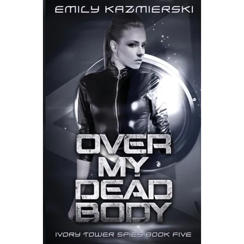 Over My Dead Body