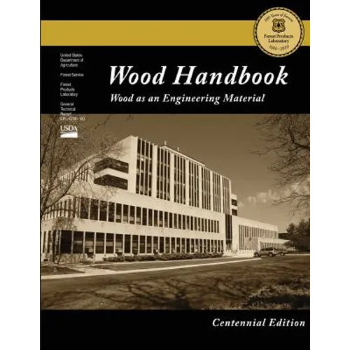 Centennial Edition: Wood Handbook: Wood as an Engineering Material