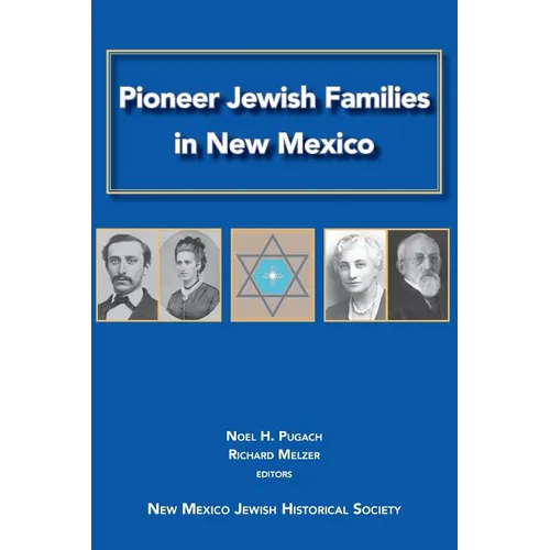 Pioneer Jewish Families in New Mexico