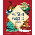 Tales of Ancient Worlds: Adventures in Archaeology