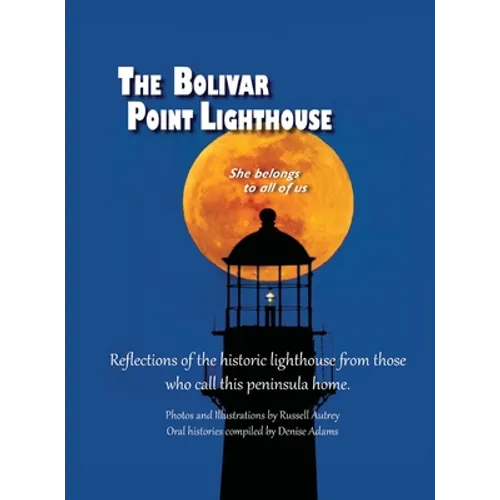 The Bolivar Point Lighthouse