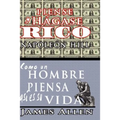 Piense y hágase rico & Como un Hombre Piensa Asi es Su Vida