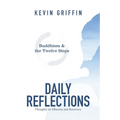 Buddhism & the Twelve Steps Daily Reflections: Thoughts on Dharma and Recovery