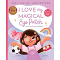 I Love My Magical Eye Patch!: Amo mi Parche Magico!