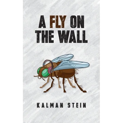 A Fly on the Wall
