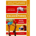 Excavations: A Novel Soon to Be Released as a Peacock TV Adaptation Starring Amy Poehler and Hugh Laurie