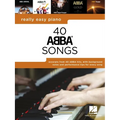 Really Easy Piano: 40 Abba Songs - Includes Background Notes and Performance Tips for Every Song!