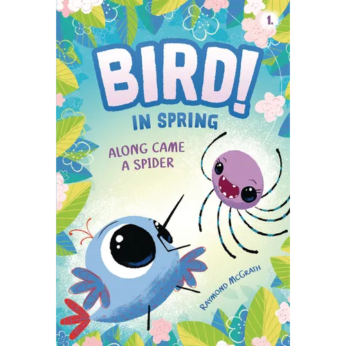 Along Came a Spider: In Spring (Book 1)
