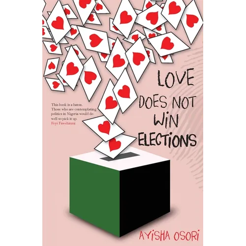 Love Does Not Win Elections