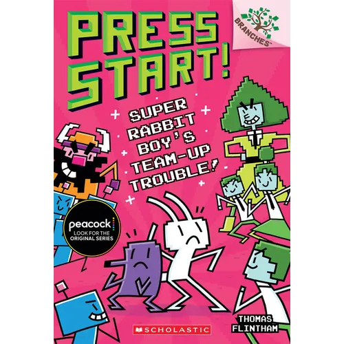 Super Rabbit Boy's Team-Up Trouble!: A Branches Book (Press Start! #10): Volume 10