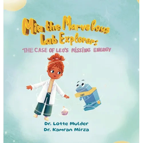 Mia the Marvelous Lab Explorer: The Case of Leo's Missing Energy