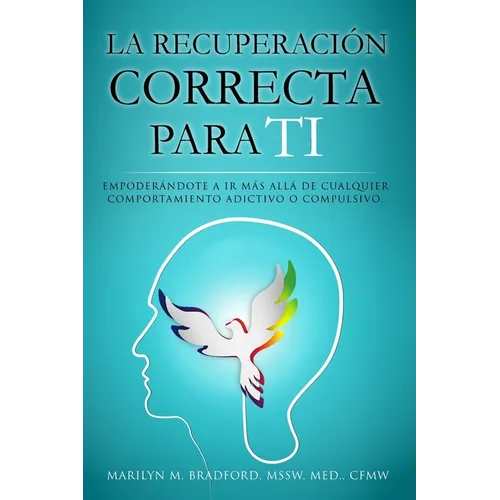 La recuperación correcta para ti (Spanish)