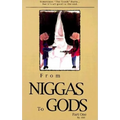 From Niggas to Gods, Part One Paperback