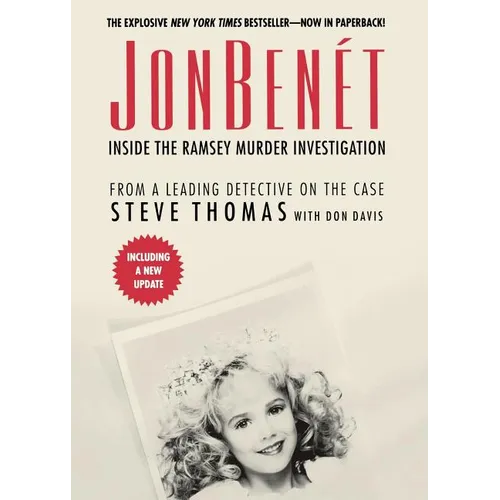 JonBenet: Inside the Ramsey Murder Investigation
