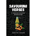 Savouring Verses: A Jamaican Childhood (Re)Collection