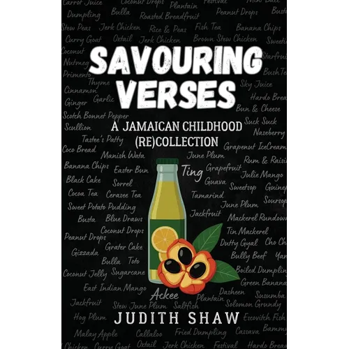 Savouring Verses: A Jamaican Childhood (Re)Collection