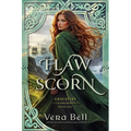 Of Flaw and Scorn