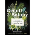 Occult Botany: Sédir's Concise Guide to Magical Plants