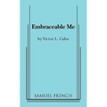 Embraceable Me