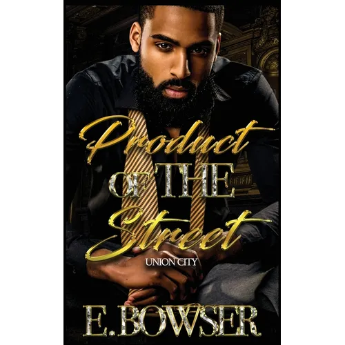Product Of The Street Union City Book 1